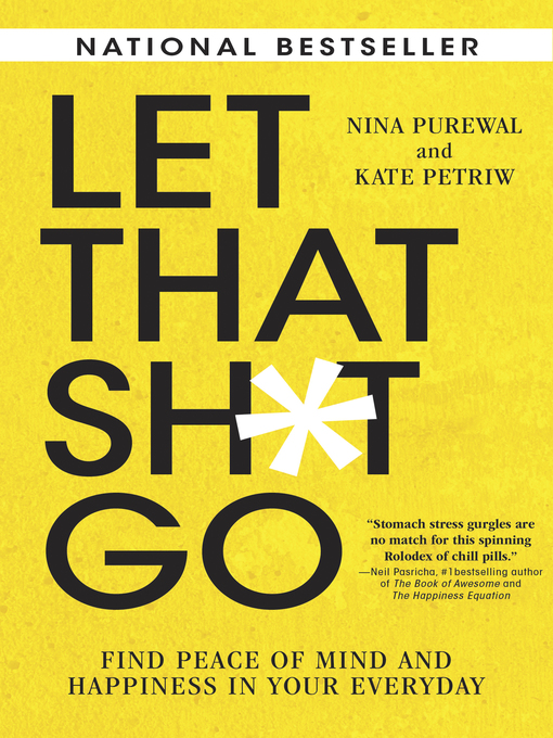 Title details for Let That Sh*t Go by Nina Purewal - Wait list